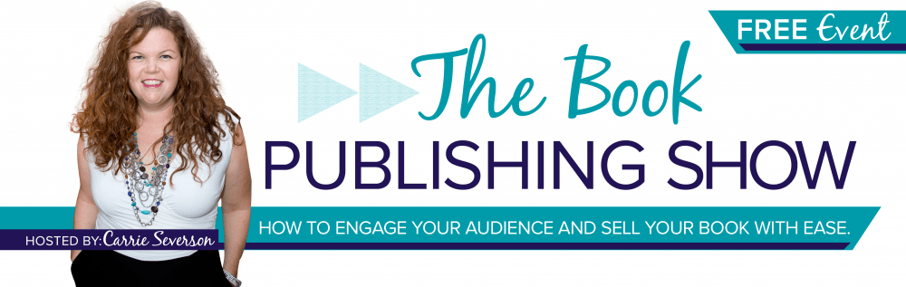 The Book Publishing Show with Carrie Severson