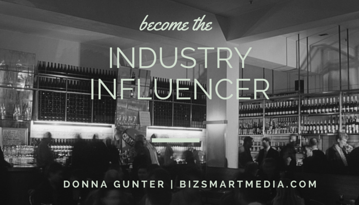 Influencer Marketing: 7 Proven Ways to Become an Influencer in Your Industry
