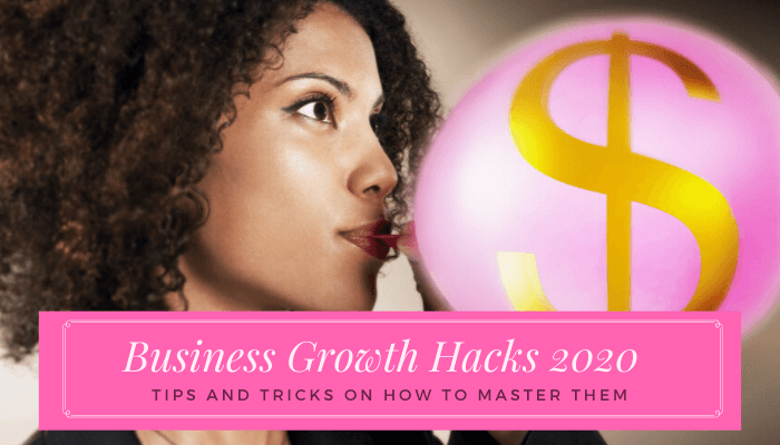 7 Business Growth Hacks to Turbocharge Your Business in 2020