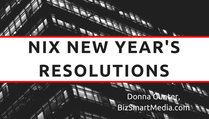 Nix New Year's Resolutions